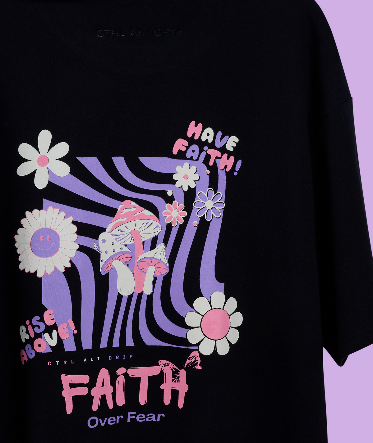 Faith Over Fear – alternate view | Ctrl Alt Drip